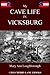 My Cave Life in Vicksburg Illustrated  by Mary Ann Webster Loughborough