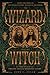 The Wizard and the Witch: Seven Decades of Counterculture, Magick & Paganism