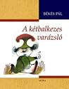 A kétbalkezes varázsló A kétbalkezes varázsló