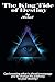 The King Tide of Destiny: Knowing what is ahead so you can change the pathway to your Destiny (Enchanted Visions Series)