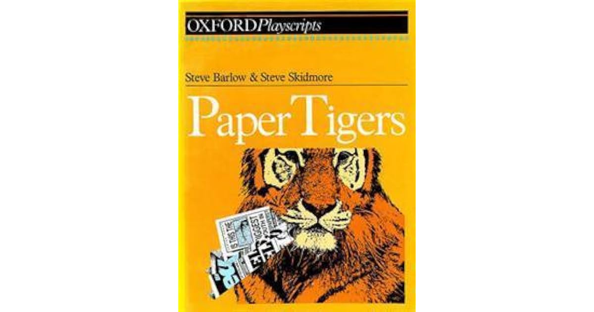 Paper Tigers by Steve Barlow
