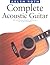 Complete Acoustic Guitar