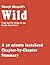Wild by Cheryl Strayed - A 30-minute Chapter-by-Chapter Summary