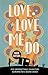 Love, Love Me Do by Mark Haysom