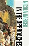 In the Approaches by Nicola Barker