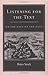 Listening for the Text: On the Uses of the Past (The Middle Ages Series)