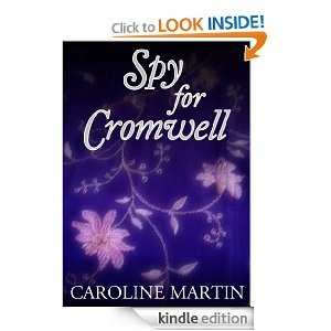 Spy for Cromwell (Kindle Edition)
