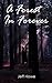 A Forest in Forever