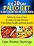 30 day Paleo diet slow cooker recipe cookbook: Delicious, easy recipes to cook and eat at home that restore health and lose weight