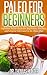 Paleo for Beginners: Defini...