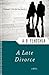 A Late Divorce (Love & War ...