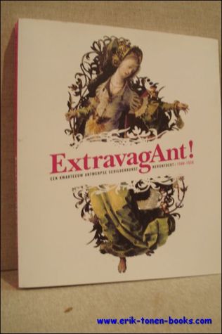 Extravagant een kwarteeuw Antwerpse schilderkunst herondekt 15001530