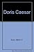 Doris Caesar by Martin H. Bush
