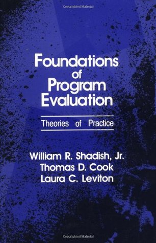 Foundations of Program Evaluation: Theories of Practice (Paperback)