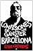 Confesiones de un gánster de Barcelona