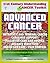 21st Century Understanding Cancer Toolkit: Coping with Advanced Cancer - Metastatic Cancer, Caregiver Support, Palliative Care and Hospice, Advance Directives, End-of-Life Care, Pain Control, Grief