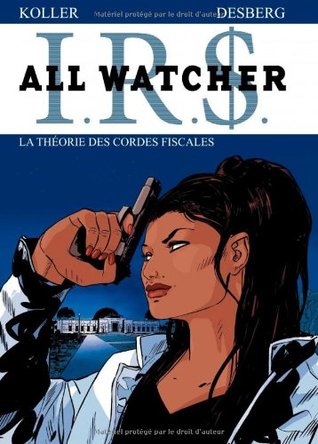 La théorie des cordes fiscales (I.R.$. All Watcher #6)