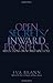 Open Secrets / Inward Prospects: Reflections on World and Soul