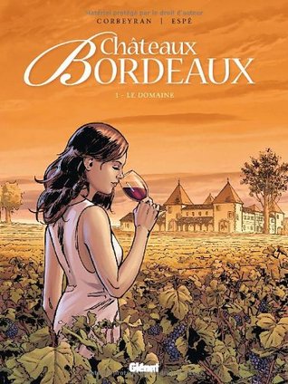Le domaine (Châteaux Bordeaux, #1)