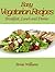 Everyday Vegetarian Recipes for Breakfast, Lunch and Dinner: Vegan Cookbooks For Beginners