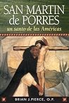 San Martin De Porres: Un Santo De Las Americas (Spanish Edition)