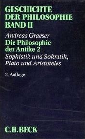 Die Philosophie der Antike 2: Sophistik und Sokratik, Plato und Aristoteles