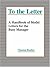 To the Letter: A Handbook of Model Letters for the Busy Executive