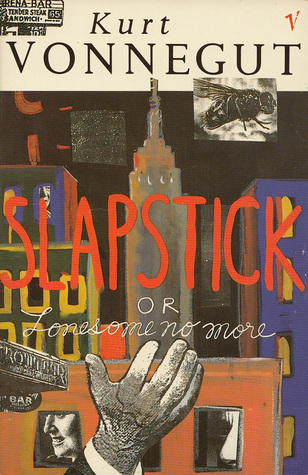 Slapstick or Lonesome No More!