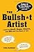 The Bullsh*t Artist: Learn ...