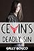 Cevin's Deadly Sin by Sally Bosco
