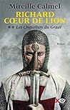 Les Chevaliers du Graal (Richard Coeur de Lion, #2)