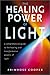 The Healing Power of Light