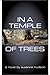 In a Temple of Trees: A Novel