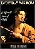 Everyday Wisdom: A Spiritua...