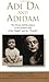 Adi Da and Adidam: The Divi...