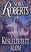 Késleltetett álom by Nora Roberts