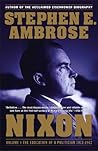 Nixon Volume I: The Education of a Politician 1913-1962 Book cover for Nixon Volume I: The Education of a Politician 1913-1962