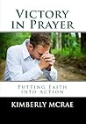 Victory in Prayer: Putting Faith into Action
