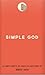 Simple God: Six Simple Conc...