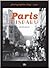 Paris disparu: Photographies 1845-1930