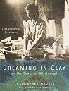 Dreaming in Clay on the Coast of Mississippi by Christopher Maurer