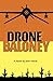 Drone Baloney