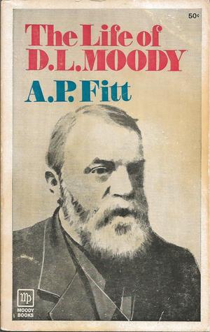 The Life of D.L. Moody (Mass Market Paperback)