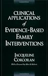 Clinical Applications of Evidence-Based Family Interventions