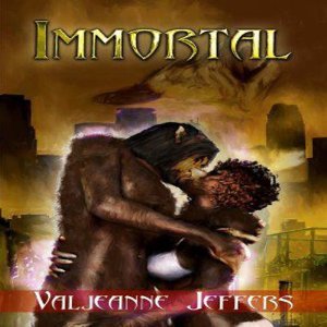 Immortal Immortal 1 By Valjeanne Jeffers