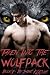 Taken Into The Wolfpack: Book #1