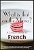 What is that on the Menu? A Simple Guide to French Food Words