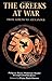 The Greeks at War: From Ath...
