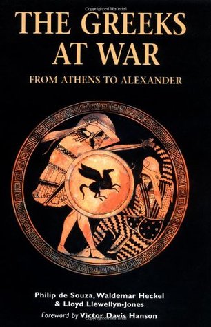 The Greeks at War: From Athens to Alexander (Essential Histories Specials)