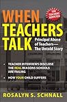 When Teachers Talk by Rosalyn Susanne Schnall